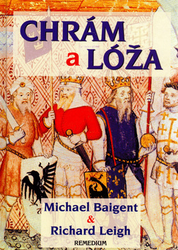 Kniha: Chrám a lóža - Michael Baigent
