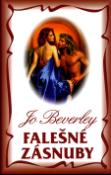 Kniha: Falešné zásnuby - Jo Beverley