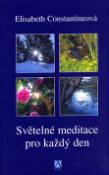 Kniha: Světelné meditace pro každý den - Rozjímaní, meditace a ujištění pro každý den v roce - Elisabeth Constantine
