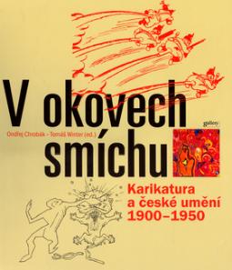 Kniha: V okovech smíchu - Karikatura a české umění 1900 - 1950 - neuvedené