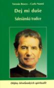 Kniha: Dej mi duše Salesiánská tradice - Dějiny křesťanských spiritualit