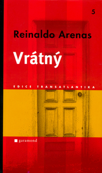 Kniha: Vrátný - Reinaldo Arenas