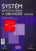 Kniha: Systém kritických bodů v obchodě - HACCP - Michal Voldřich, Marie Jechová
