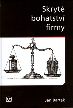 Kniha: Skryté bohatství firmy - Jan Barták