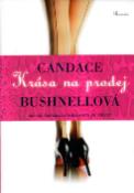 Kniha: Krása na prodej - Candace Bushnellová