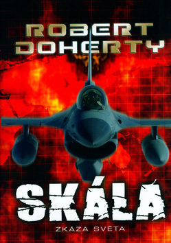 Kniha: Skála - Zkáza světa - Robert Doherty