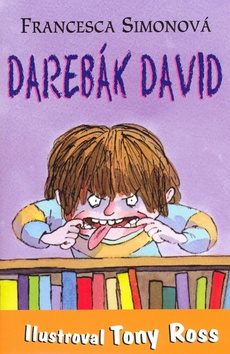 Kniha: Darebák David - Francesca Simon, Tony Ross