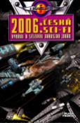 Kniha: 2006: Česká sci-fi - Jaroslav Jiran