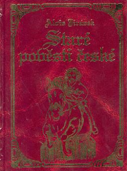 Kniha: Staré pověsti české - Alois Jirásek, Ondřej Jirásek, Josef Vondráček