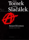 Kniha: Anarchismus - Václav Tomek, Ondřej Sláček