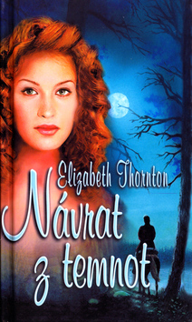 Kniha: Návrat z temnot - Elizabeth Thornton
