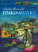 Kniha: Zimkomriavky - Štefan Moravčík