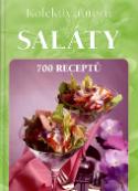 Kniha: Saláty 700 receptů - neuvedené