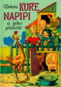 Kniha: Kuře Napipi a jeho přátelé - Ondřej Sekora