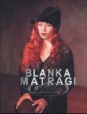 Kniha: Blanka Matragi - Blanka Matragi
