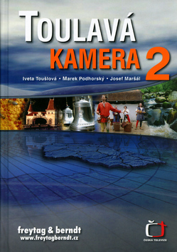 Kniha: Toulavá kamera 2 - Iveta Toušlová