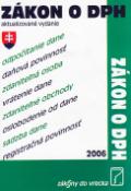 Kniha: Zákon o DPH 2006 - aktuializované vydanie - Lenka Hlaváčová