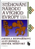 Kniha: Stěhování národů a východ Evropy - Byzanc, Slované, Arabové - Jarmila Bednaříková