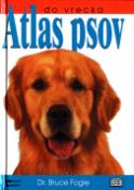 Kniha: Atlas psov do vrecka - Bruce Fogle
