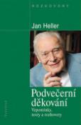 Kniha: Podvečerní děkování - Jan Heller