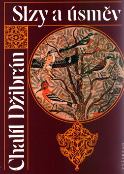 Kniha: Slzy a úsměv - Chalíl Džibrán