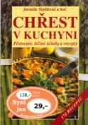 Kniha: Chřest v kuchyni - Pěstování, léčivé účinky a pěstování - Jarmila Teplíková