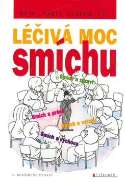 Kniha: Léčivá moc smíchu - Karel Nešpor