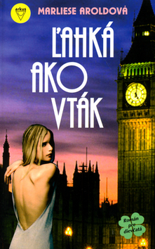 Kniha: Ľahká ako vták - Marliese Arold