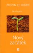 Kniha: Nový začátek - Sam Fujera