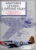 Kniha: Anatomie letadel 2. světové války - Technické kresby nejvýznamnějších typů v letech 1939-1945 - Paul Eden, Soph Moeng
