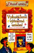 Kniha: Vykutálené výtvarné umění - O čem se vám učitelé neodvažují říct - Michael Cox, Philip Reeve