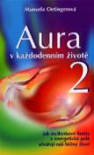 Kniha: Aura v každodenním životě 2 - Manuela Oetingerová