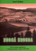 Kniha: Rodná hrouda - 30 let vývoje zemědělství v Československu v letech 1918 - 1648 - Josef Soukup