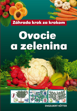 Kniha: Ovocie a zelenina - Engelbert Kötter