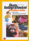 Kniha: Škola fotografování pro kluky a holky - Tajemství povedených fotek - Marie Němcová