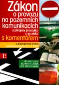 Kniha: Zákon o provozu na pozemních komunikacích - a předpisy prováděcí a souvisící s komentářem - Milan Leitner