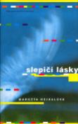 Kniha: Slepičí lásky - Markéta Hejkalová