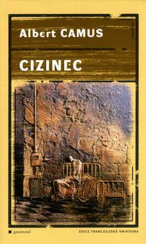 Kniha: Cizinec - Albert Camus