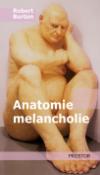 Kniha: Anatomie melancholie - Robert Burton