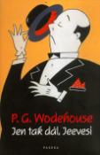 Kniha: Jen tak dál, Jeevesi - Pelham G. Wodehouse