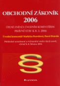 Kniha: Obchodní zákoník 2006 - úplné znění s úvodním komentářem - právní stav k 8.3.2006 - Pavel Pravda, Markéta Pravdová