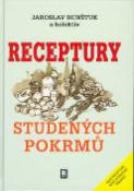 Kniha: Receptury studených pokrmů - Nové receptury, nové hygienické předpisy - Jaroslav Runštuk