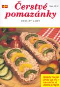 Kniha: Čerstvé pomazánky - Z domova i ciziny - Miroslav Mayer