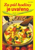 Kniha: Za půl hodiny je uvařeno - Libuše Vlachová