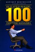 Kniha: 100 zlatých pravidel úspěšného manažera - Richard Templar