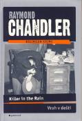 Kniha: Vrah v dešti, Killer in the Rain - Raymond Chandler