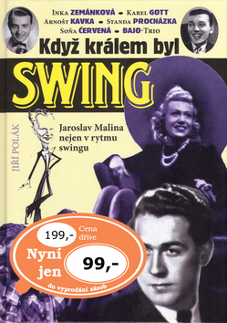 Kniha: Když králem byl swing - Jaroslav Malina nejen v rytmu swingu - Jiří Polák
