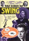 Kniha: Když králem byl swing - Jaroslav Malina nejen v rytmu swingu - Jiří Polák