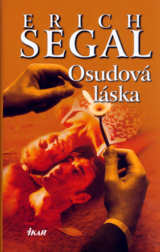 Kniha: Osudová láska - Erich Segal
