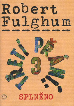 Kniha: Třetí přání: 3 Splněno - + CD - Robert Fulghum
